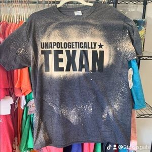 Unapologetically Texan ! On a bleached shirt!